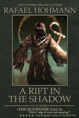 A Rift in the Shadow: Book 3 by Rafael Hohmann