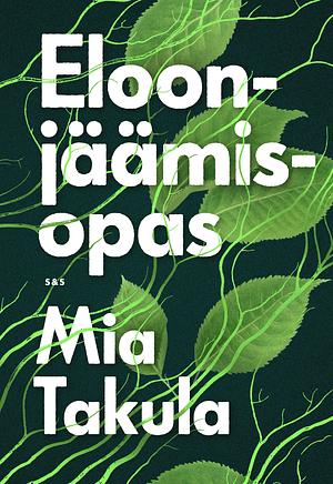 Eloonjäämisopas by Mia Takula