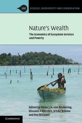 Nature's Wealth: The Economics of Ecosystem Services and Poverty by 