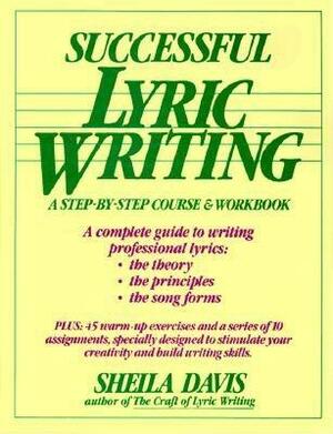 Successful Lyric Writing by Sheila Davis