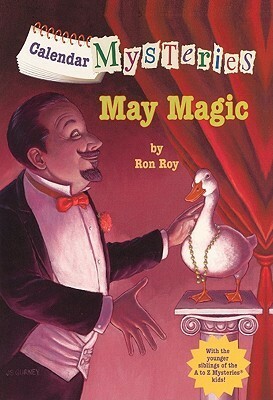 May Magic by John Steven Gurney, Ron Roy