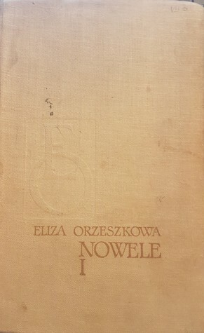 Nowele. Tom I by Eliza Orzeszkowa