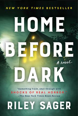 Home Before Dark by Riley Sager