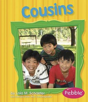 Cousins: Revised Edition by Lola M. Schaefer