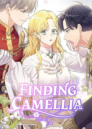 Finding Camellia, Season 1 by Soye Jin