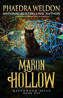 Mabon Hollow: A Paranormal Women's Fiction Novel by Phaedra Weldon