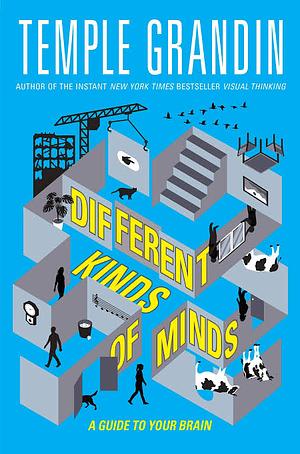 Different Kinds of Minds by Temple Grandin