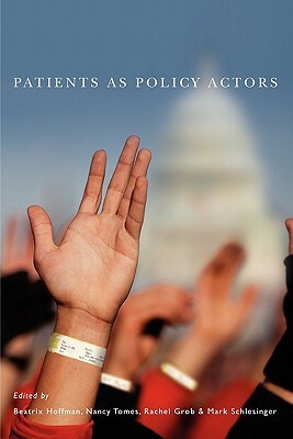Patients as Policy Actors by 
