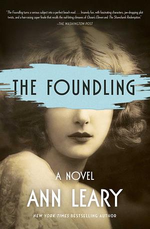 The Foundling: A Novel by Ann Leary