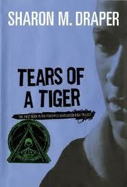 Tears of a Tiger by Sharon M. Draper