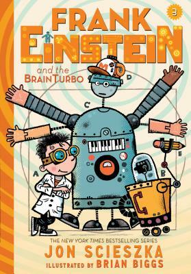 Frank Einstein and the Brainturbo by Jon Scieszka