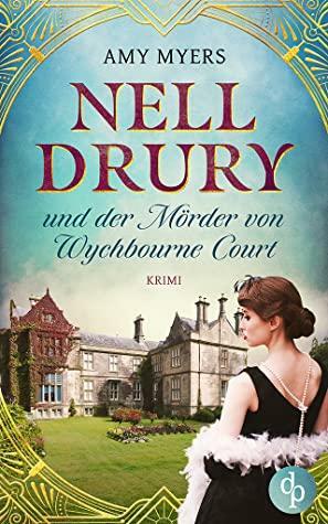 Nell Drury und der Mörder von Wychbourne Court by Amy Myers