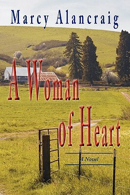 A Woman of Heart by Marcy Alancraig