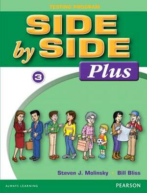 Side by Side Plus Test Package 3 by Steven Molinsky, Bill Bliss