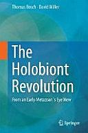 The Holobiont Imperative: Perspectives from Early Emerging Animals by Thomas C. G. Bosch, David J. Miller