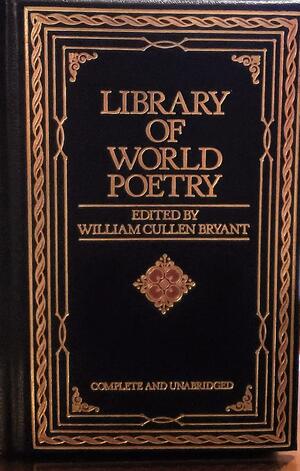 Library Of World Poetry: Cwl by William Cullen Bryant