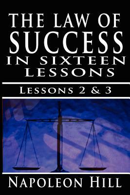 The Law of Success, Volume II & III: A Definite Chief Aim & Self Confidence by Napoleon Hill