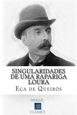 Singularidades de uma Rapariga Loura by Eça de Queirós