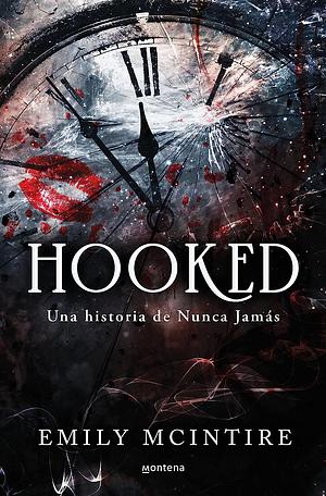 Hooked: una historia de Nunca Jamás by Emily McIntire