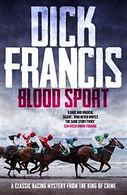 Blood Sport by Dick Francis