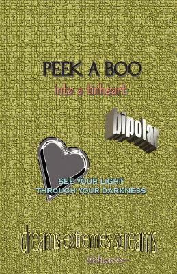 Peek-Aboo Into a Tinheart by Carol Rose