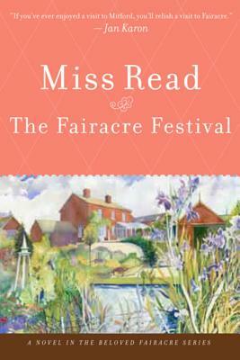 The Fairacre Festival by Miss Read