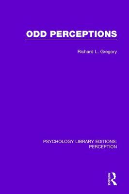 Odd Perceptions by Richard L. Gregory