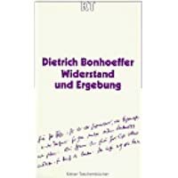 Widerstand und Ergebung. Briefe und Aufzeichnungen aus der Haft by Dietrich Bonhoeffer
