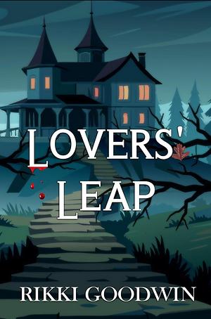 Lovers' Leap by Rikki Goodwin
