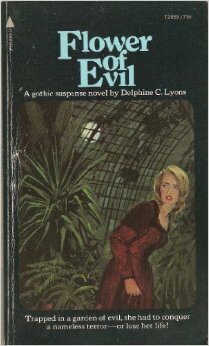 The Flower of Evil by Delphine C. Lyons, Evelyn E. Smith