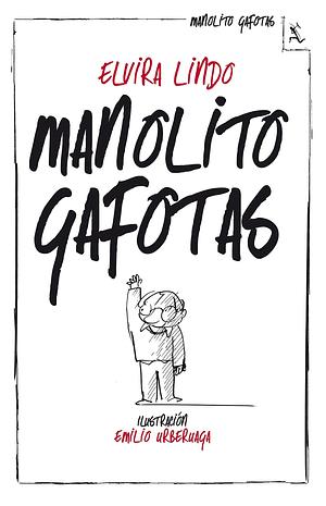 Manolito Gafotas by Elvira Lindo, Emilio Urberuaga