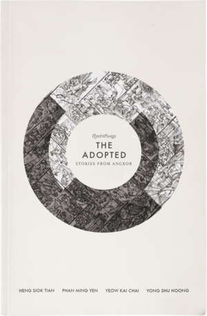 The Adopted: Stories from Angkor by Heng Siok Tian