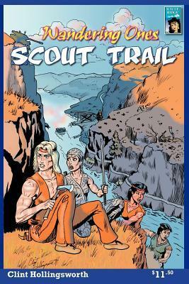 Scout Trail (Wandering Ones) by Clint Hollingsworth