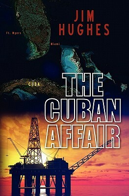 The Cuban Affair by Jim Hughes