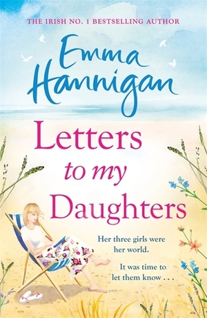 Letters to My Daughters by Emma Hannigan