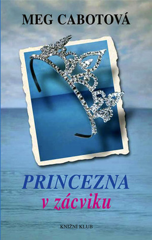 Princezna v zácviku by Meg Cabot, Jana Jašová