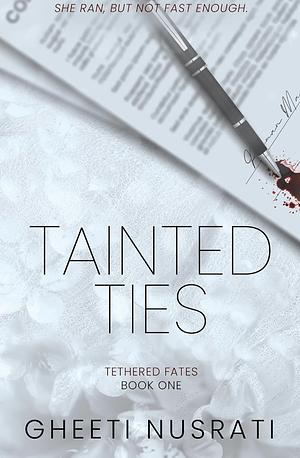 Tainted Lies by Gheeti Nusrati