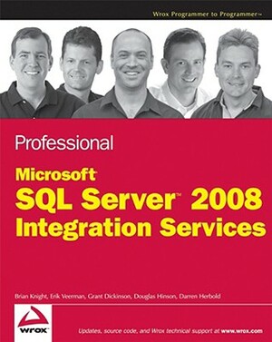 Professional SQL Server 2008 Integration Services by Grant Dickinson, Erik Veerman, Brian Knight