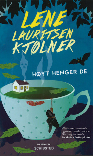 Høyt henger de by Lene Lauritsen Kjølner