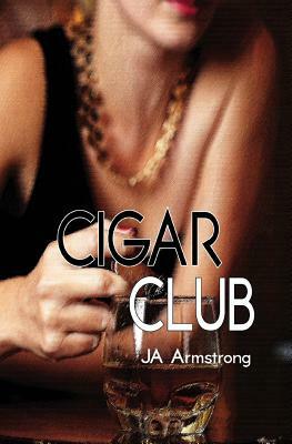 Cigar Club by J. a. Armstrong