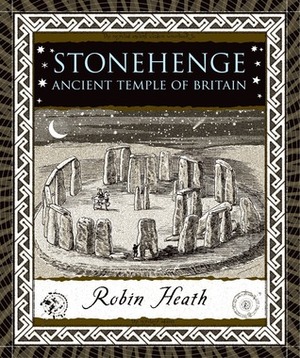 Stonehenge by Robin Heath