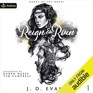 Reign & Ruin by J.D. Evans
