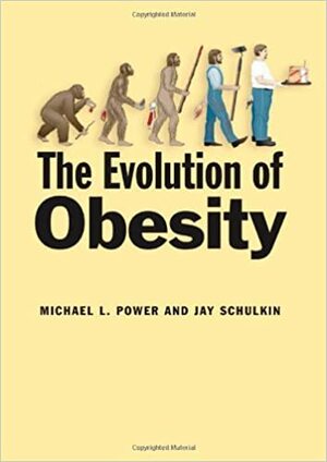 The Evolution of Obesity by Michael L. Power