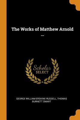 Matthew Arnold by George W.E. Russell