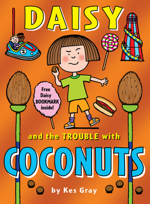 Daisy and the Trouble with Coconuts by Nick Sharratt, Garry Parsons, Kes Gray