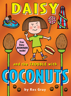 Daisy and the Trouble with Coconuts by Kes Gray, Nick Sharratt, Garry Parsons