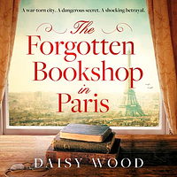 The Forgotten Bookshop in Paris by Daisy Wood