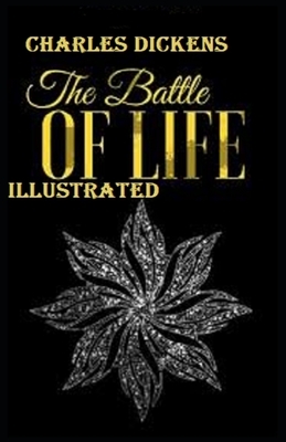 The Battle of Life Illustrated by Charles Dickens