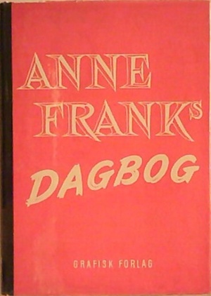 Anne Franks dagbog by Anne Frank