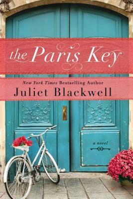 The Paris Key by Juliet Blackwell